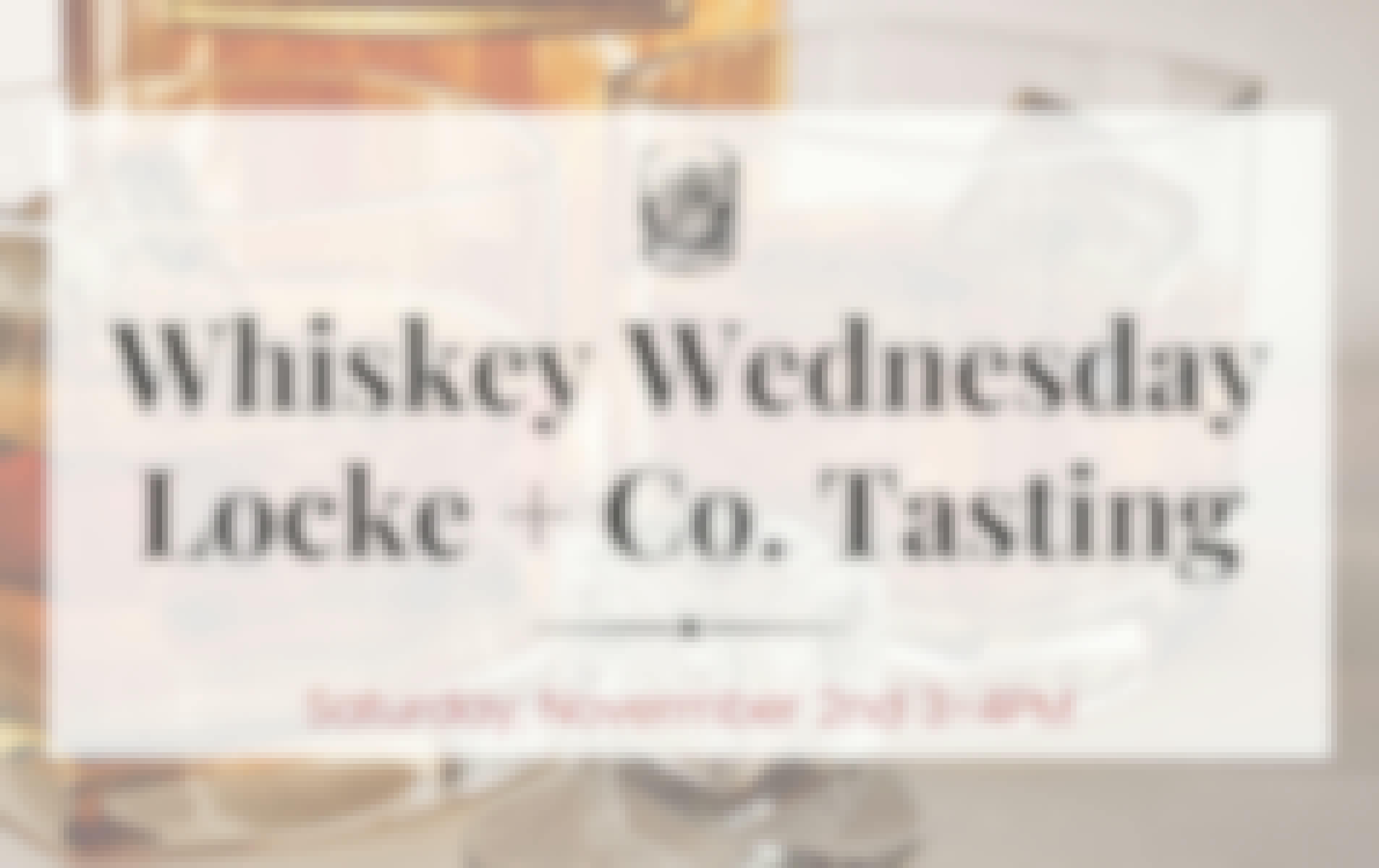 Free Whiskey Wednesday Locke+Co Tasting