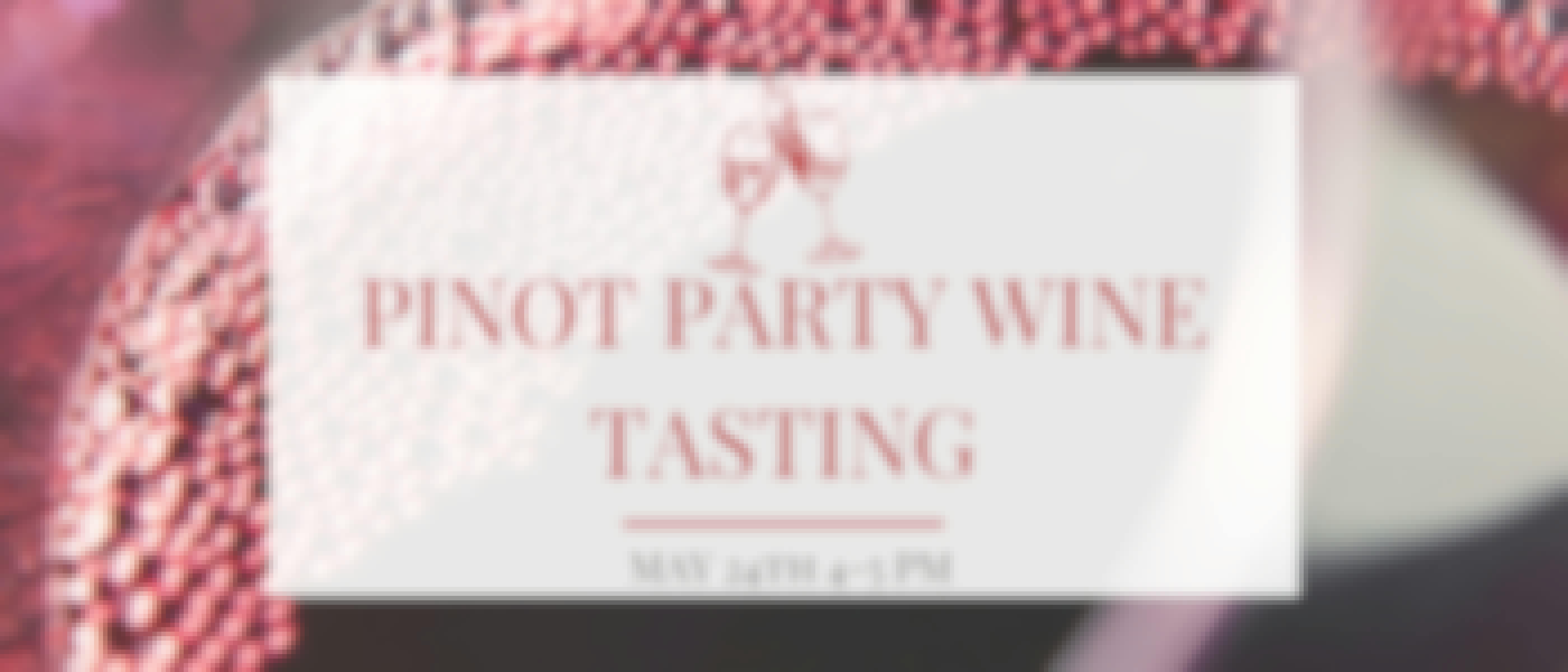 Pinot Party Wine Tasting