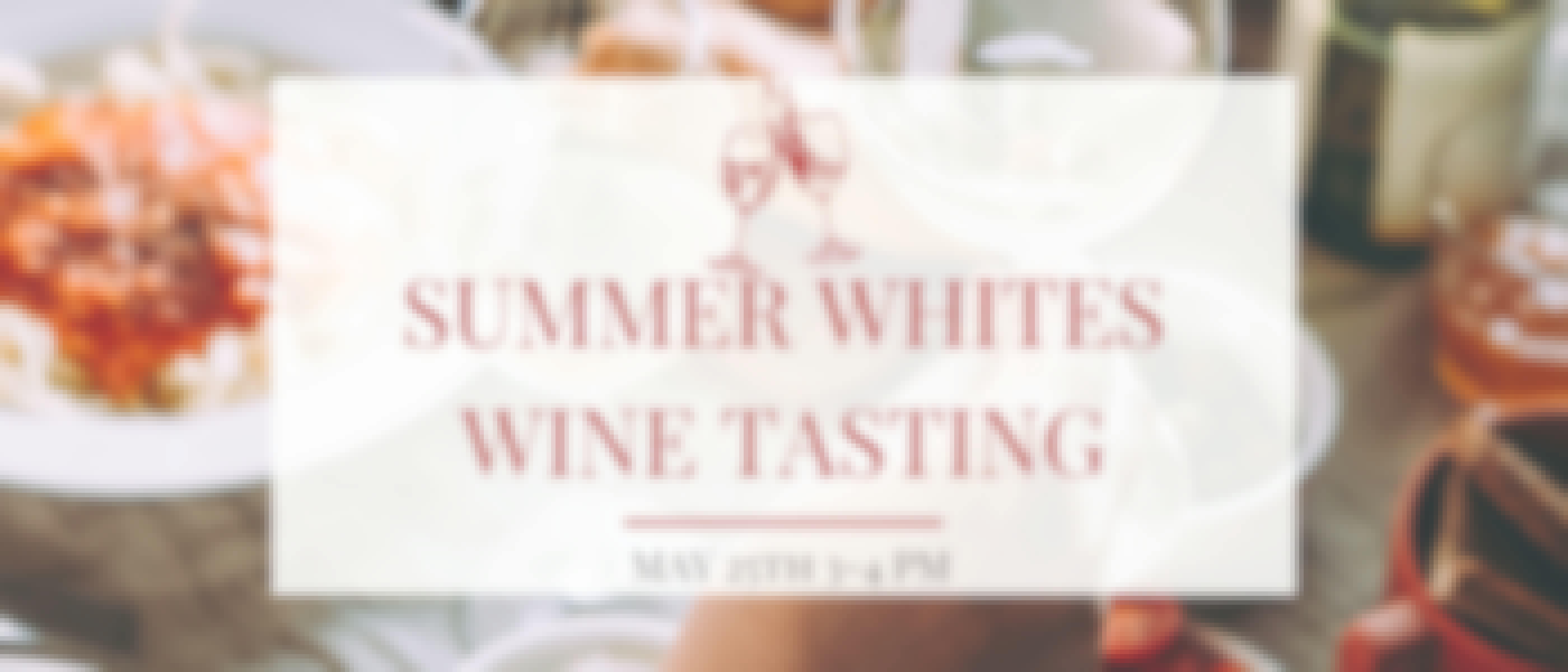 Summer Whites Wine Tasting