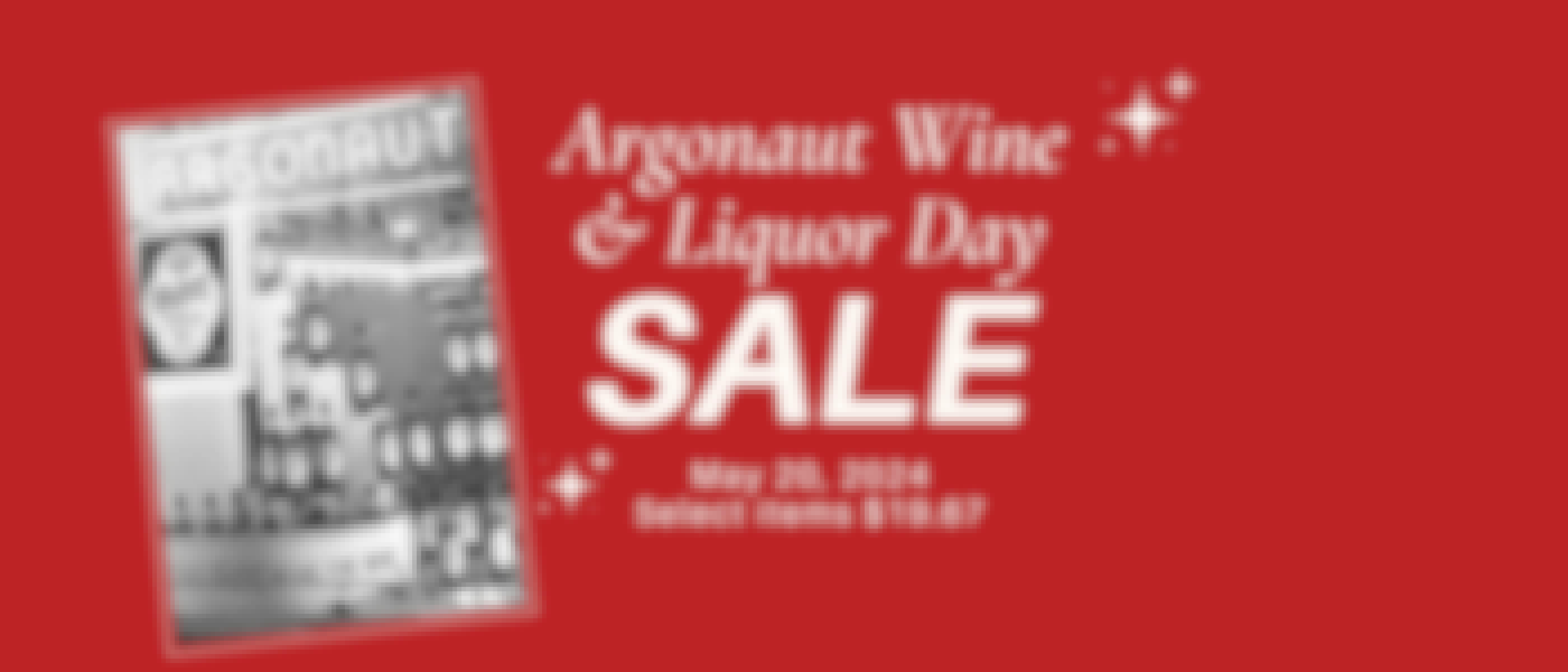 Argonaut Wine & Liquor Day Sale