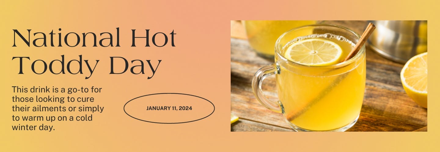 National Hot Toddy Day - Argonaut Wine & Liquor