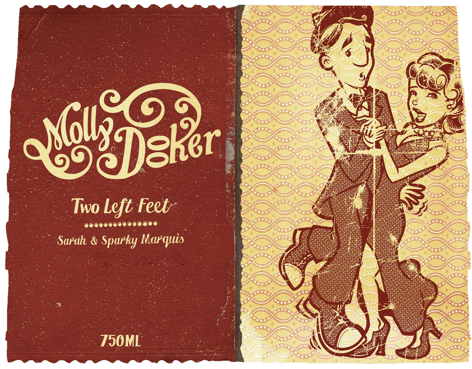 Sara spark. Mollydooker two left feet. Two left feet.