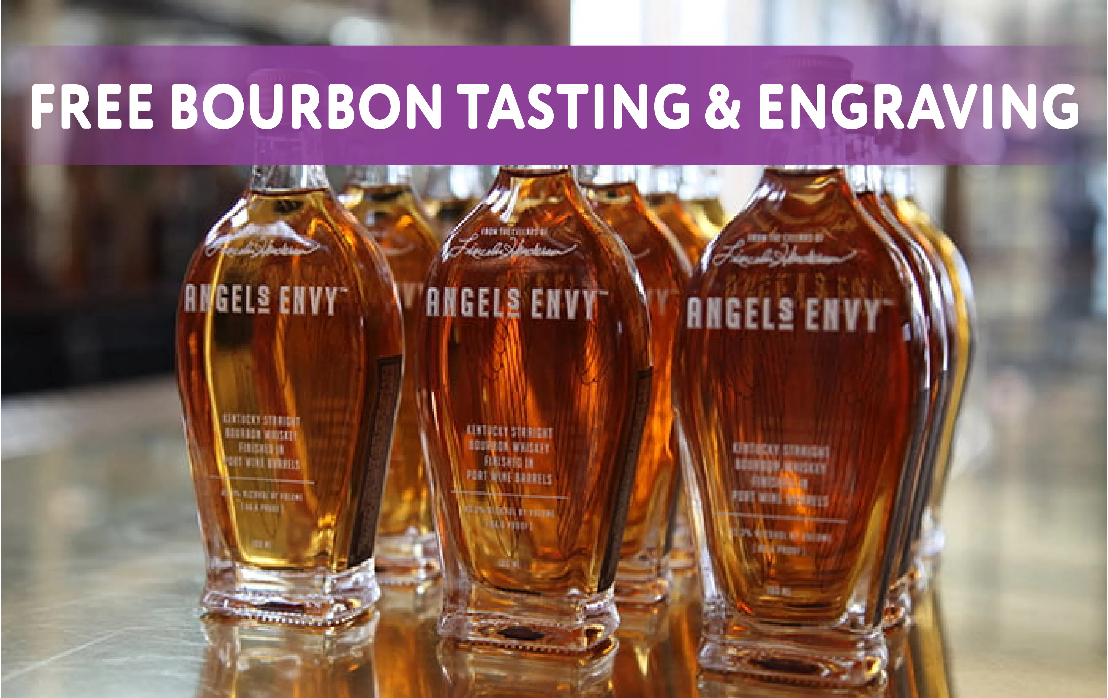 FREE Angel's Envy Tasting & Engraving Event!