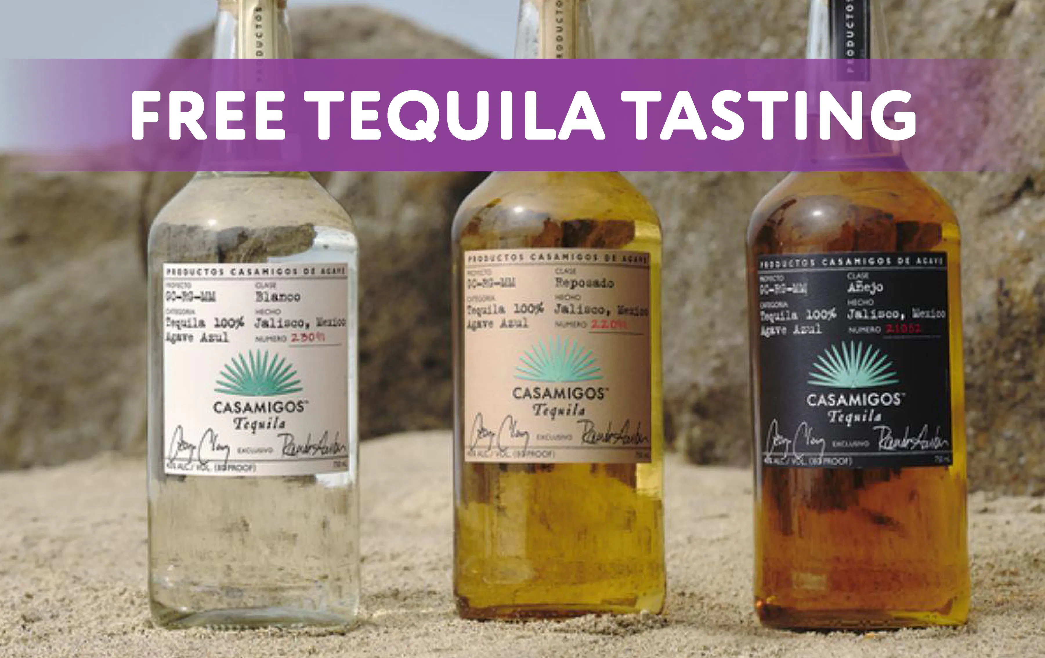 FREE Casamigos Tequila Tasting