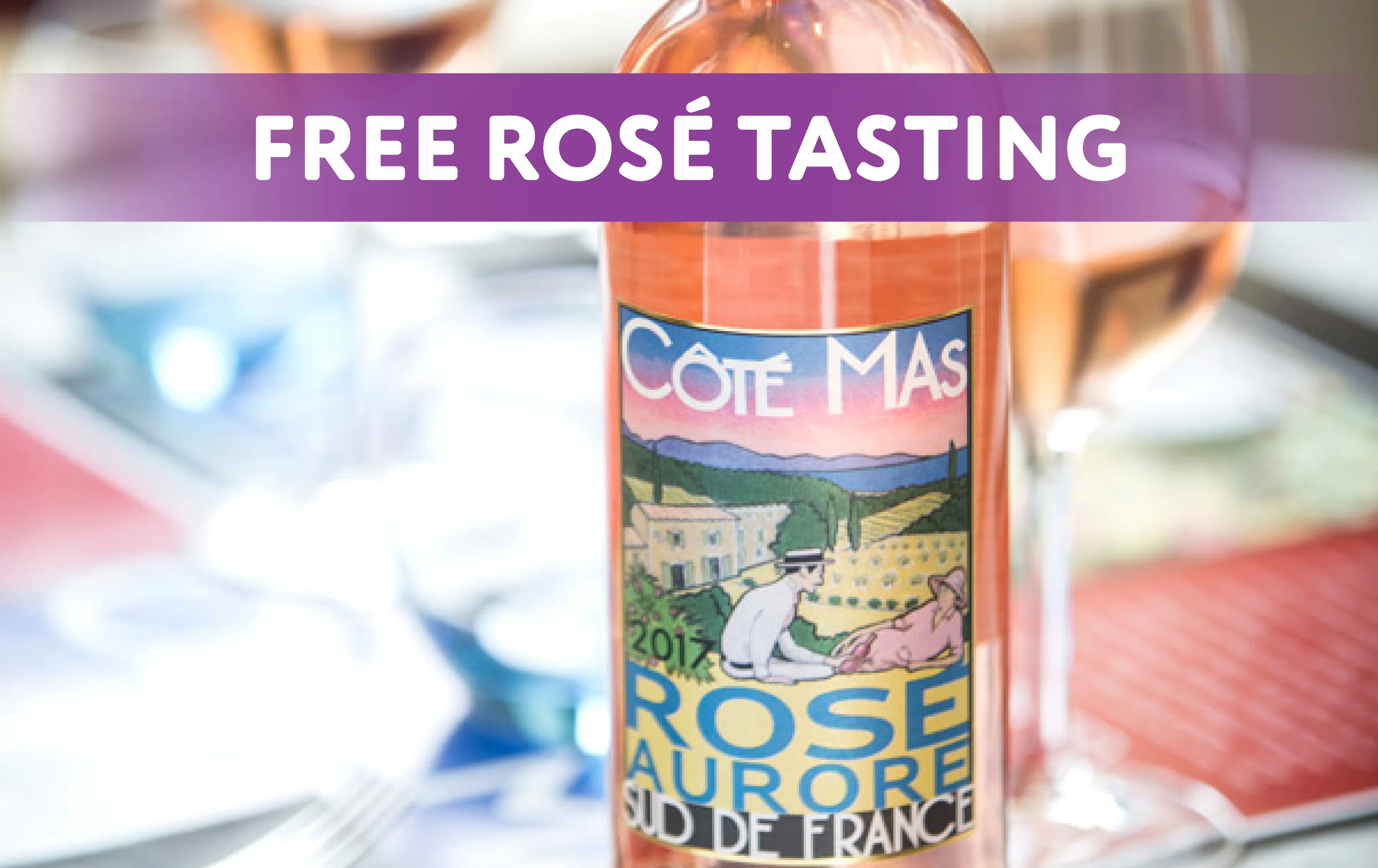 FREE Cote Mas Rose Rosé Tasting