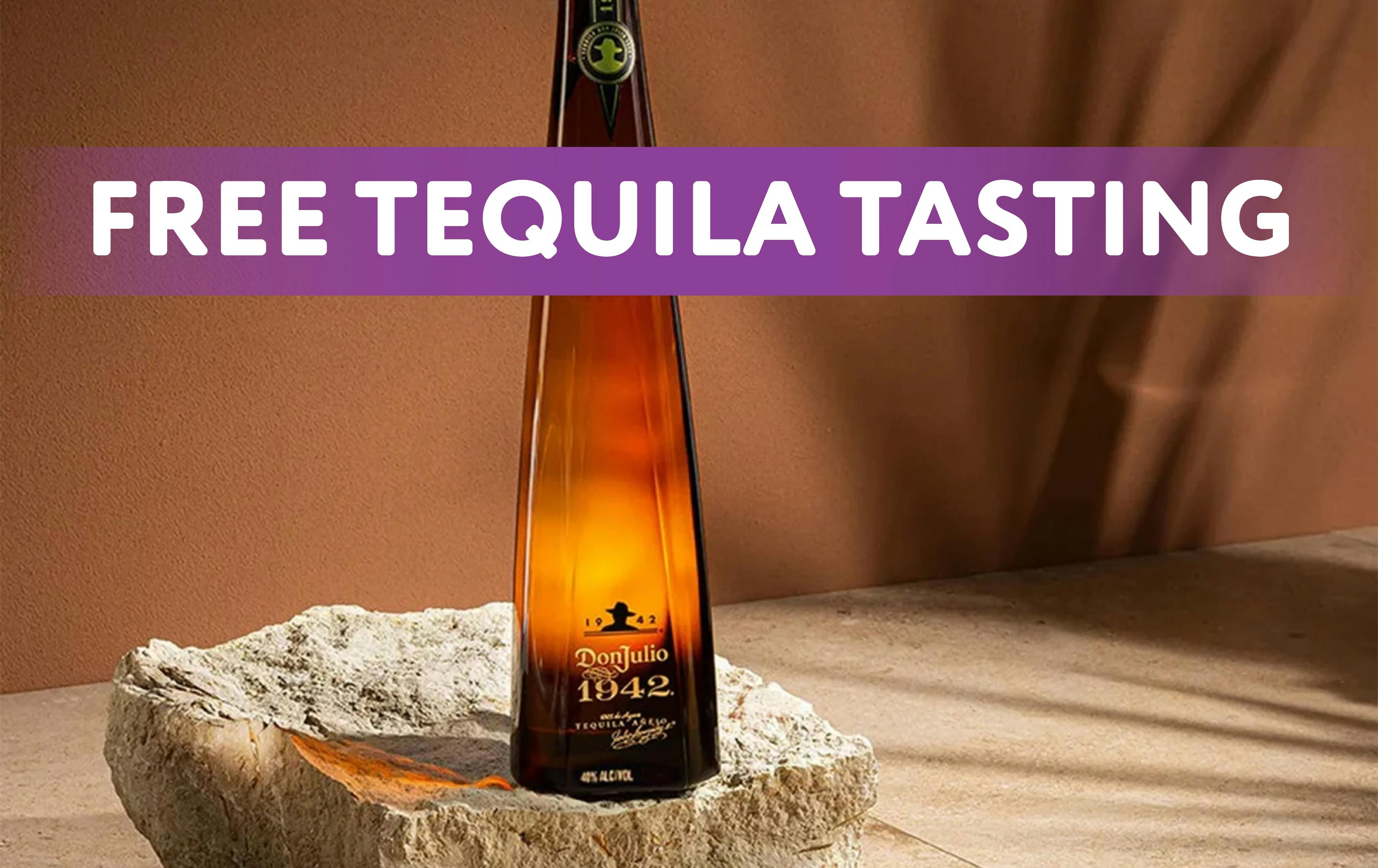 FREE Don Julio 1942 Tasting