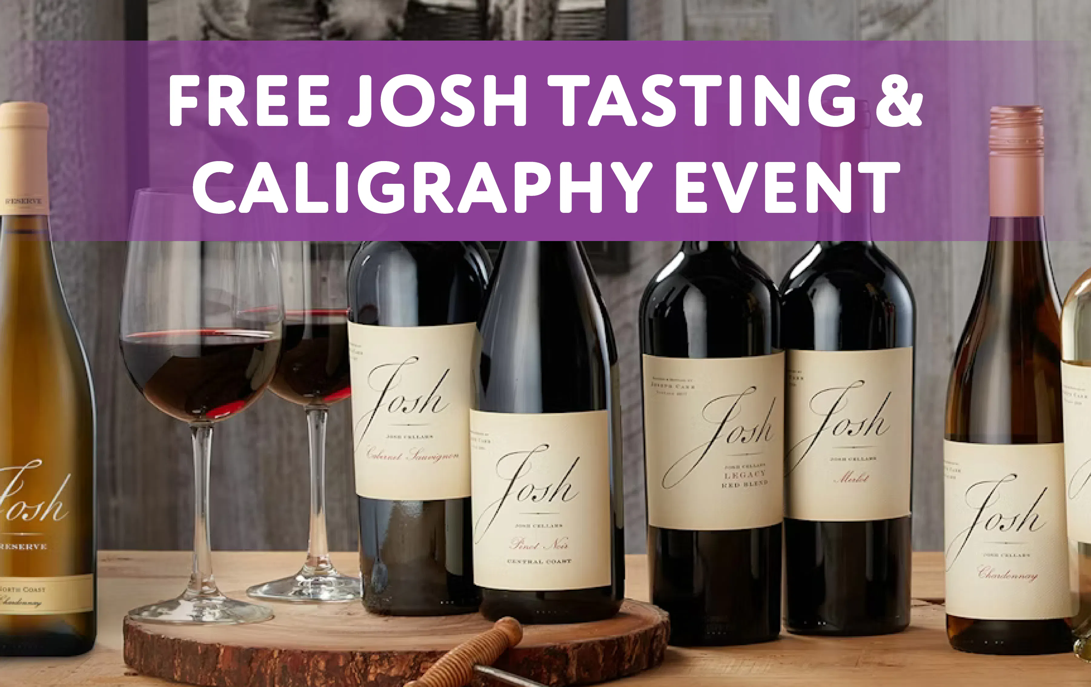 FREE Josh Tasting & Caligraphy Label Event