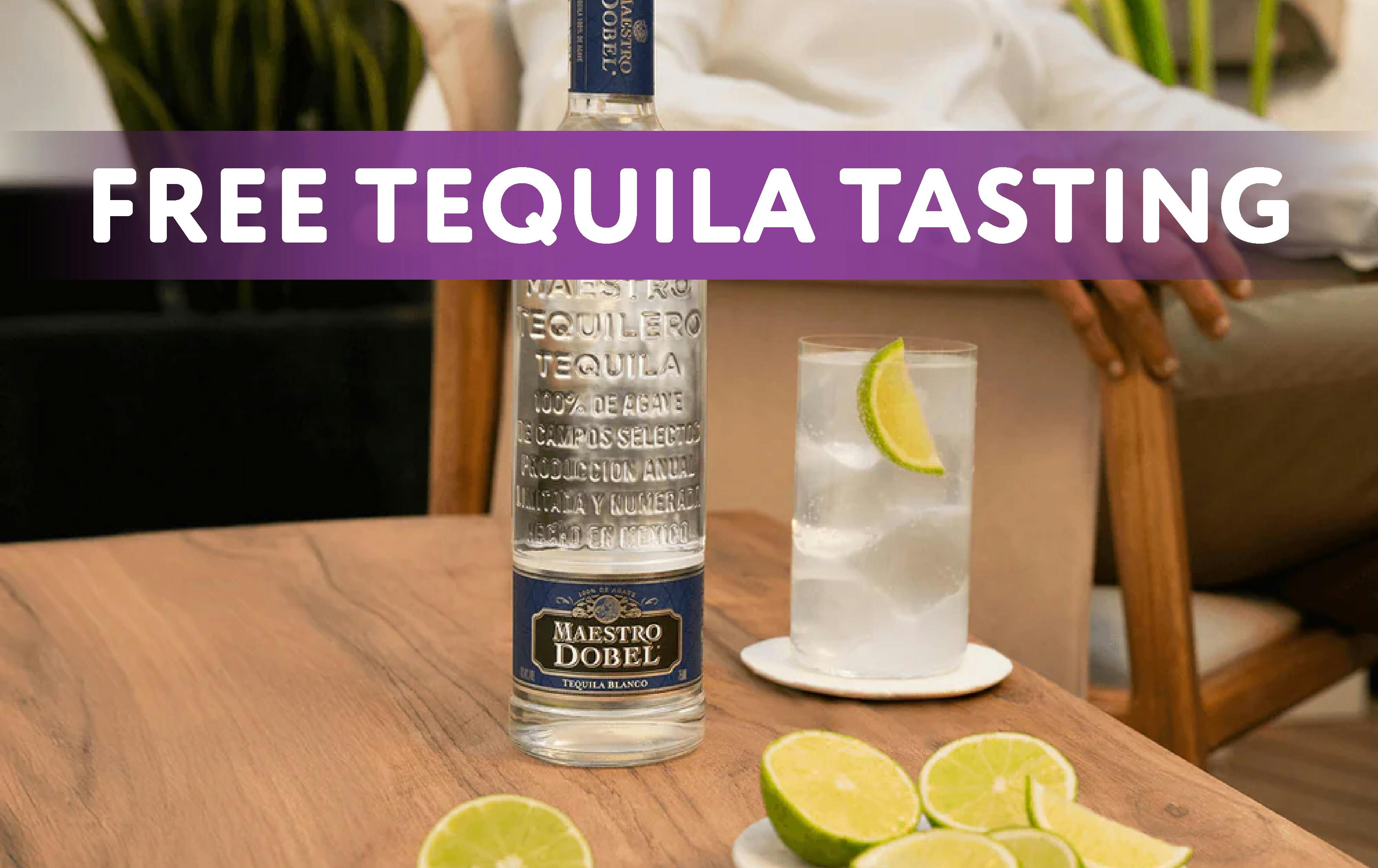 FREE Maestro Dobel Tequila Tasting