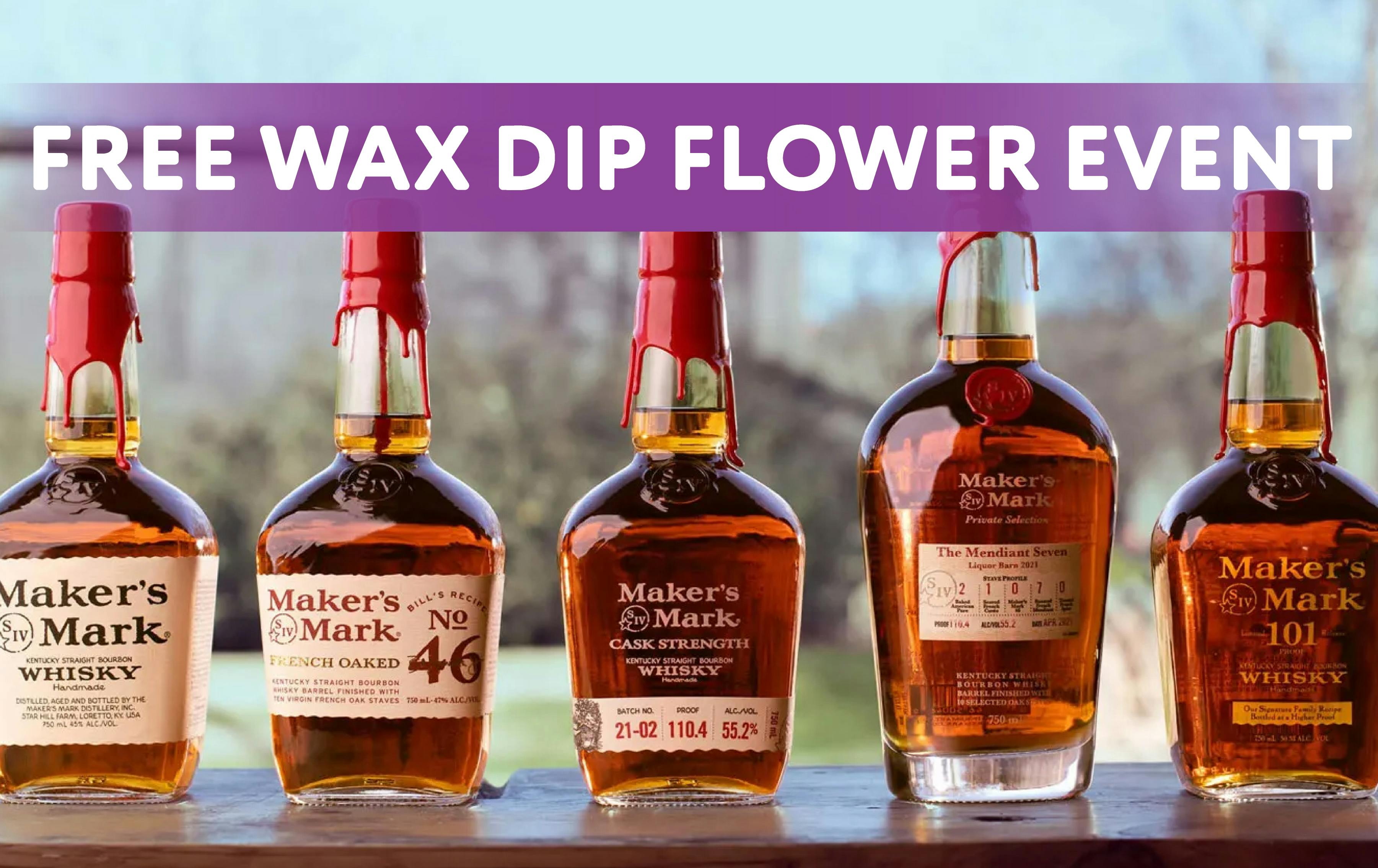 FREE Maker's Mark Wax Dip Flower Event