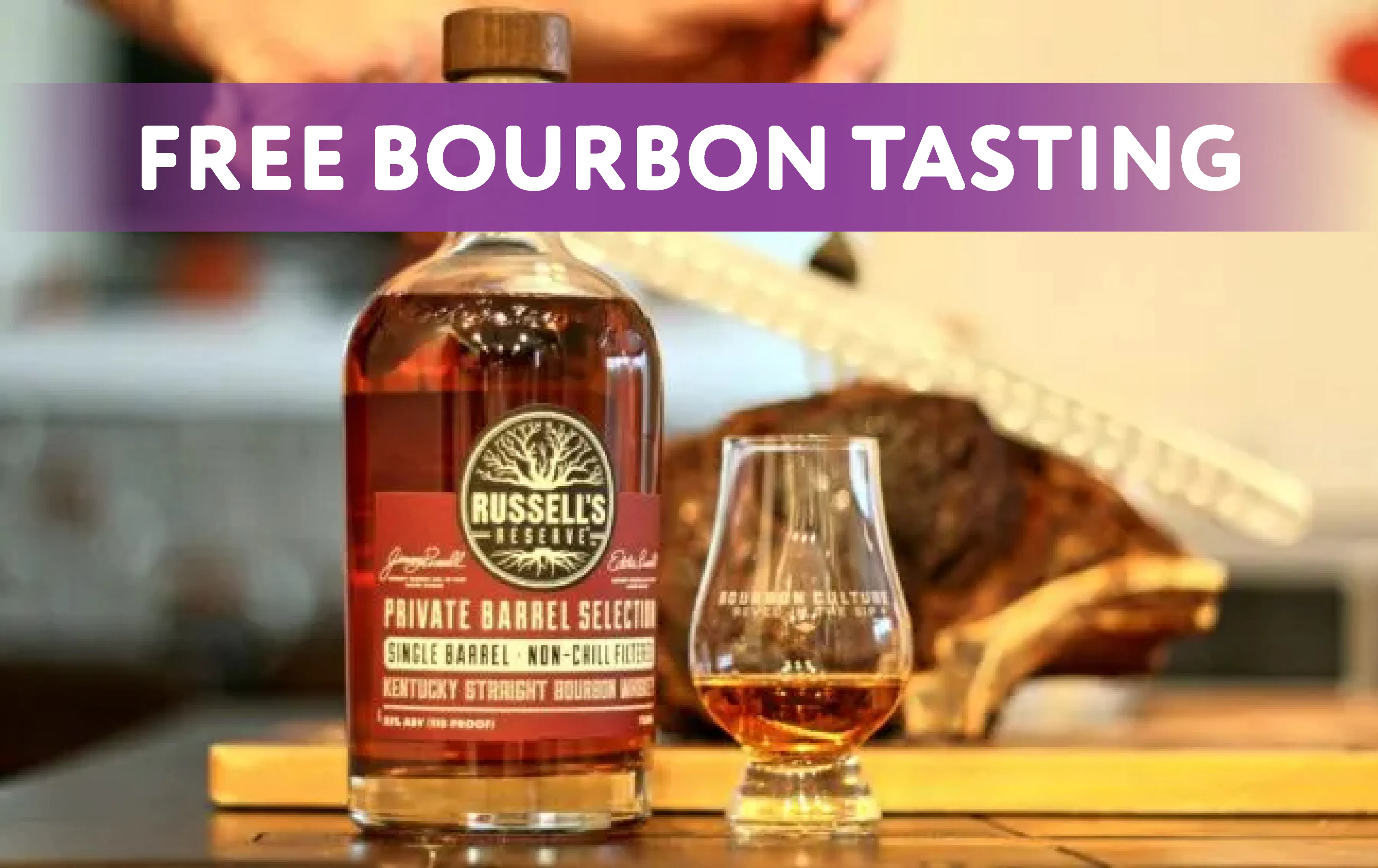 FREE Russel's Reserve Private Barrel Bourbon & Russel's Rye Tasting!
