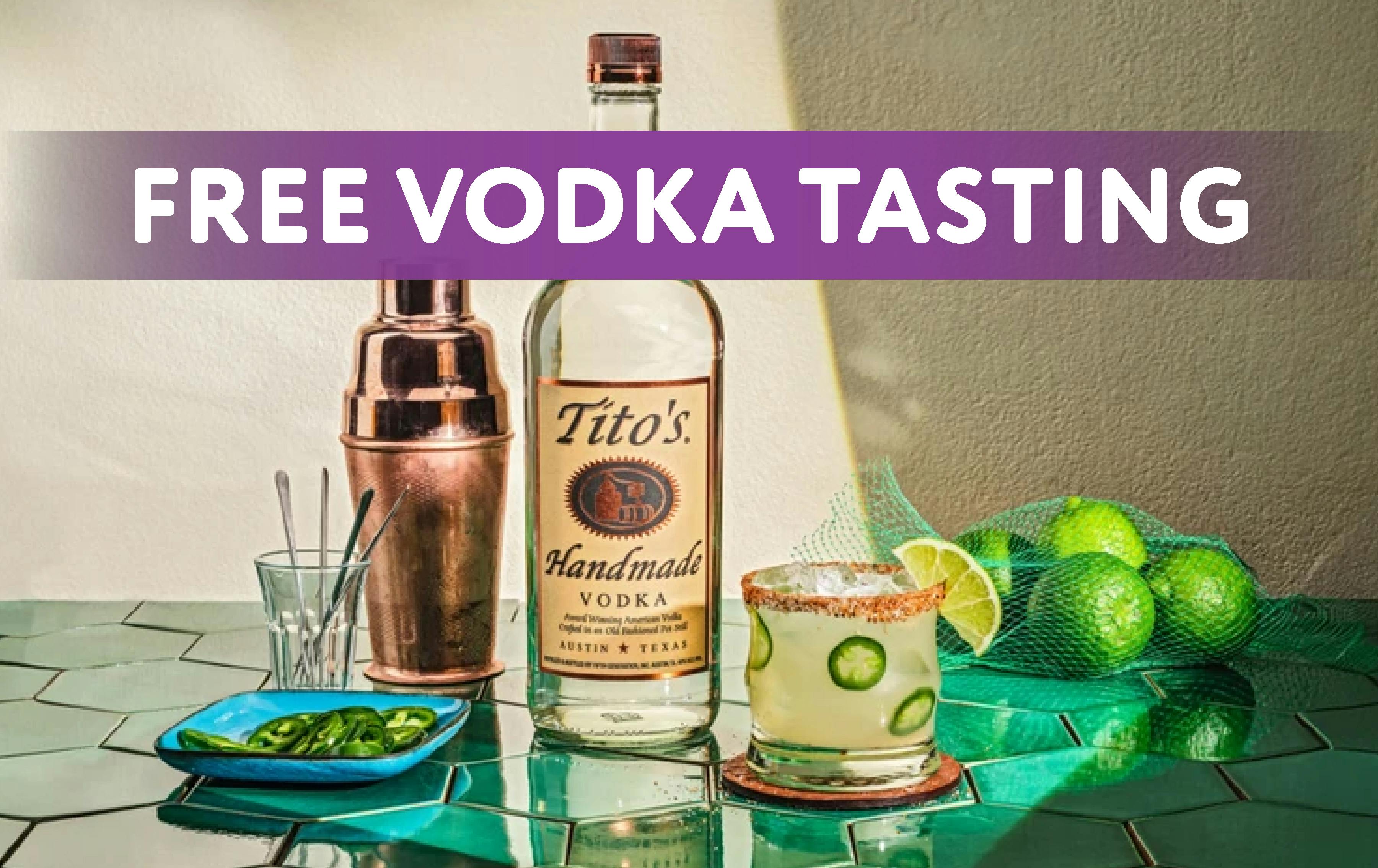 FREE Tito's Vodka Tasting