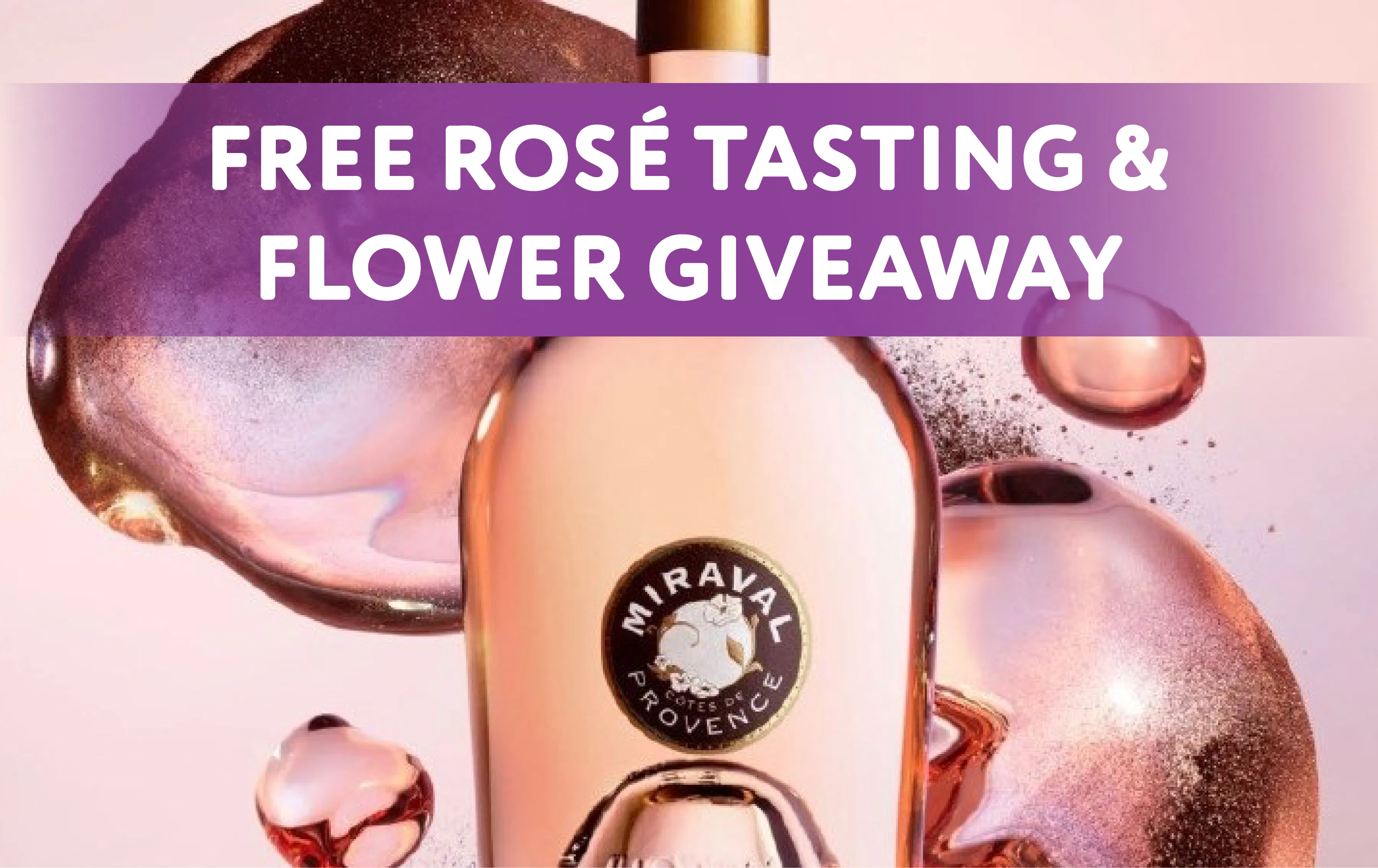 FREE Miraval Rosé Flower Giveaway