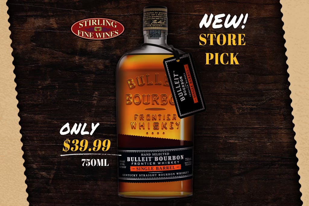 Stirling Fine Wines Bulleit Barrel Pick