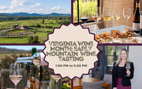 Virginia Wine Month Tasting: Early Mountain Vineyards