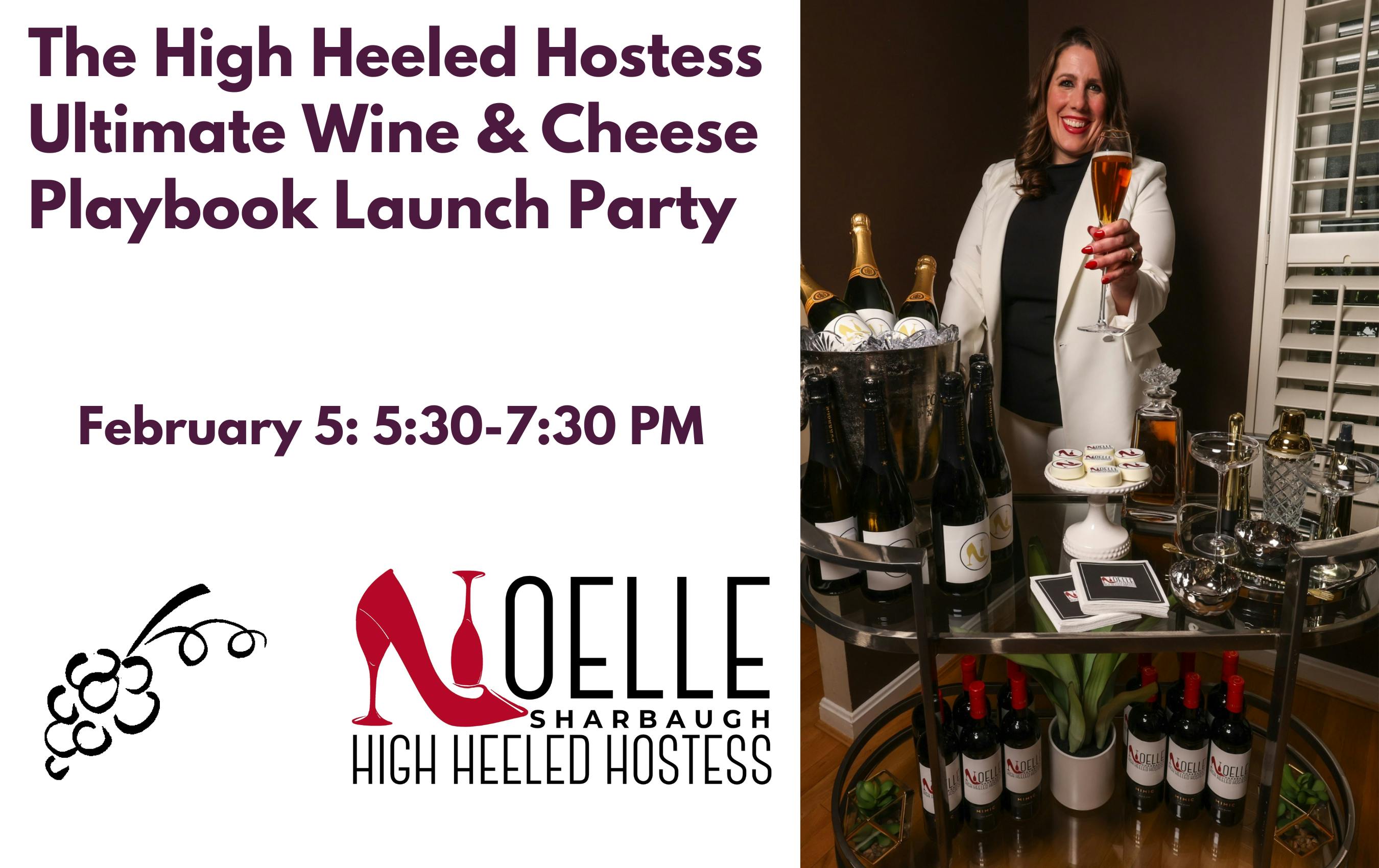 The High Heeled Hostess Ultimate Wine & Cheese Playbook Launch Party